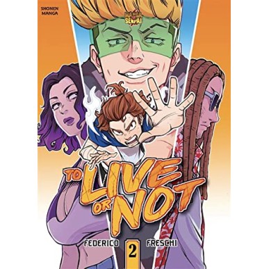 TO LIVE OR NOT N.2