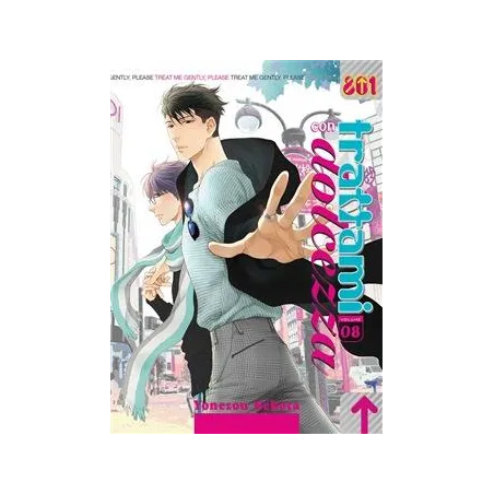 TRATTAMI CON DOLCEZZA N.8